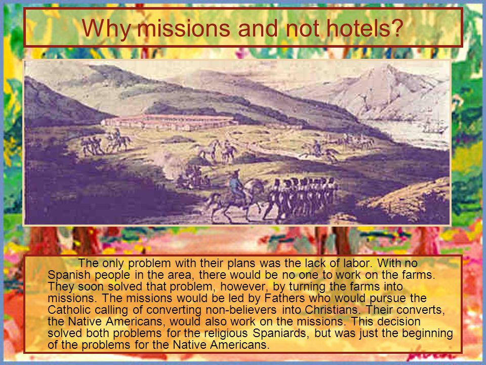 Why missions and not hotels