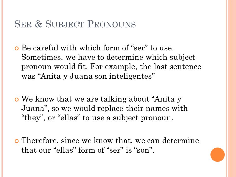 Ser & Subject Pronouns