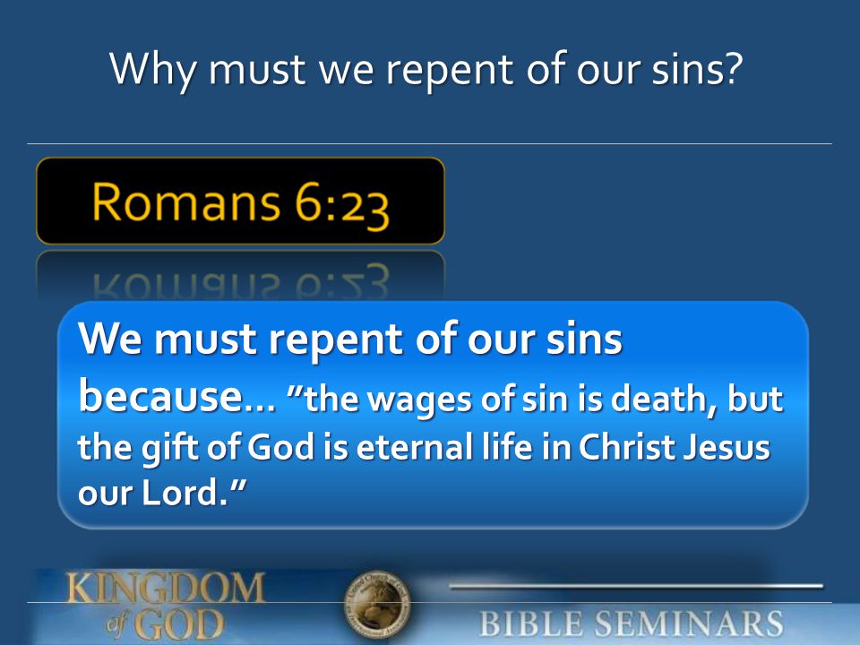 Why must we repent of our sins
