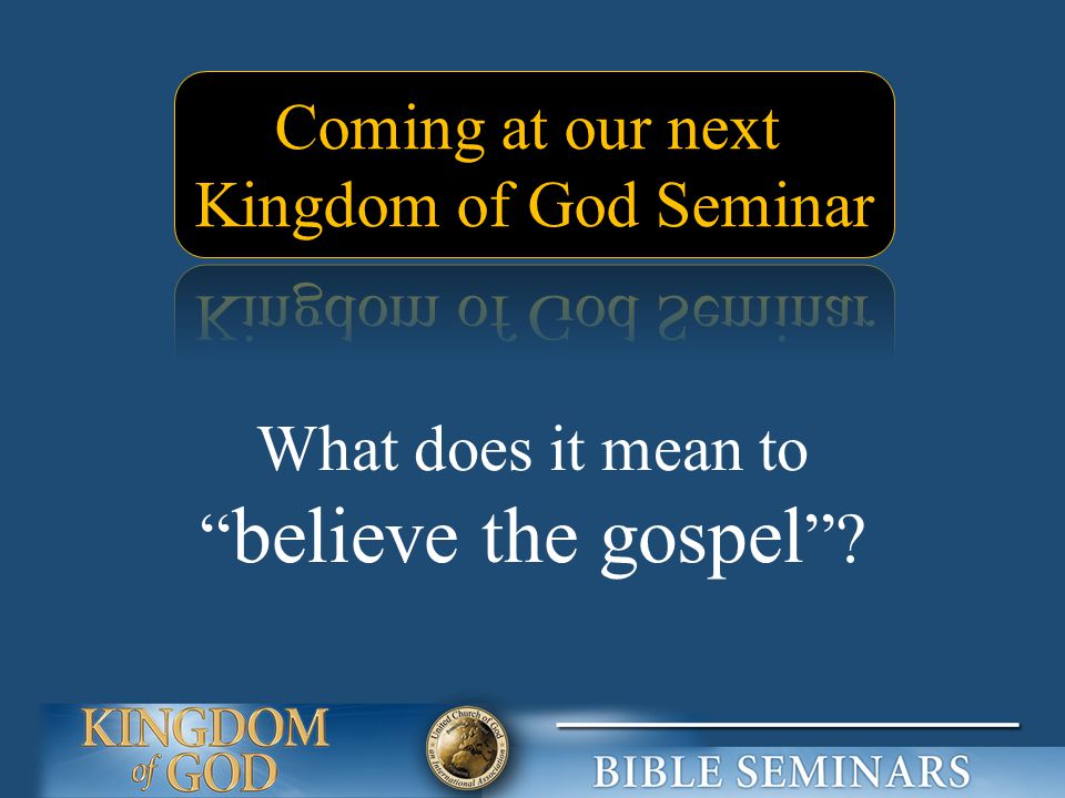 What does it mean to believe the gospel