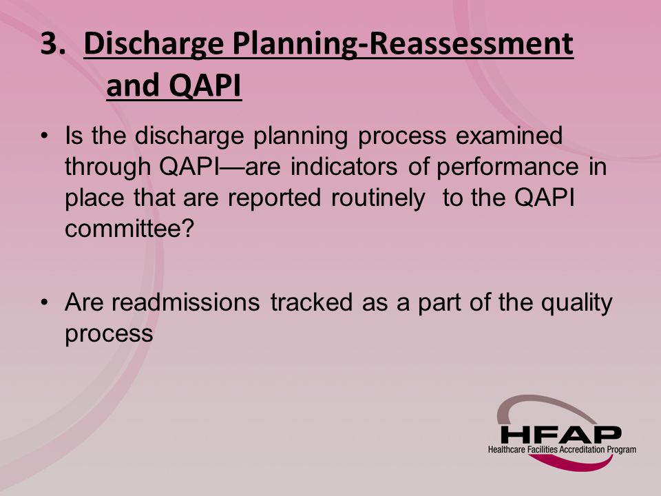 3. Discharge Planning-Reassessment and QAPI