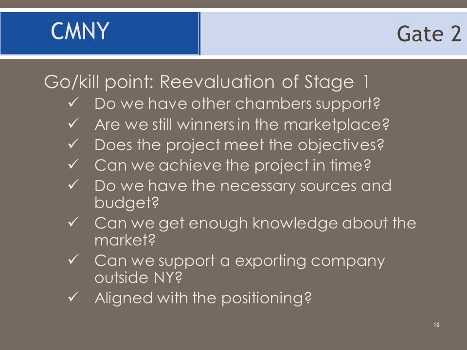 CMNY Gate 2 Go/kill point: Reevaluation of Stage 1