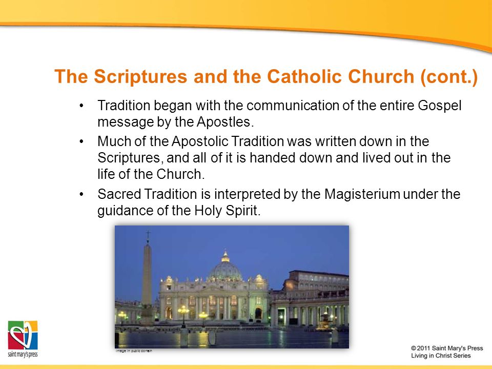 The Scriptures and the Catholic Church (cont.)