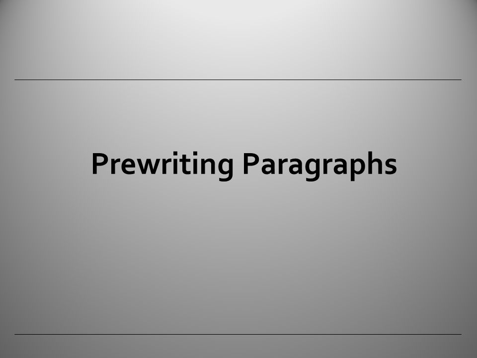 Prewriting Paragraphs