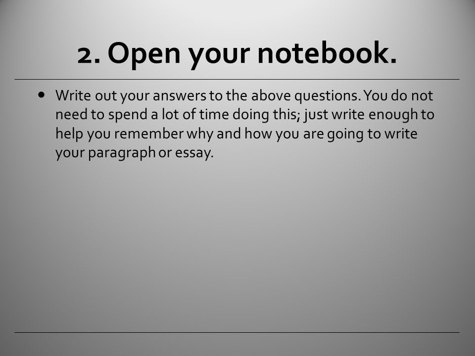 2. Open your notebook.