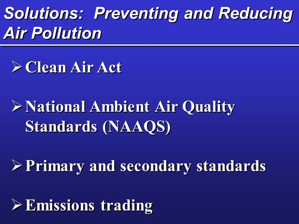 Solutions: Preventing and Reducing Air Pollution