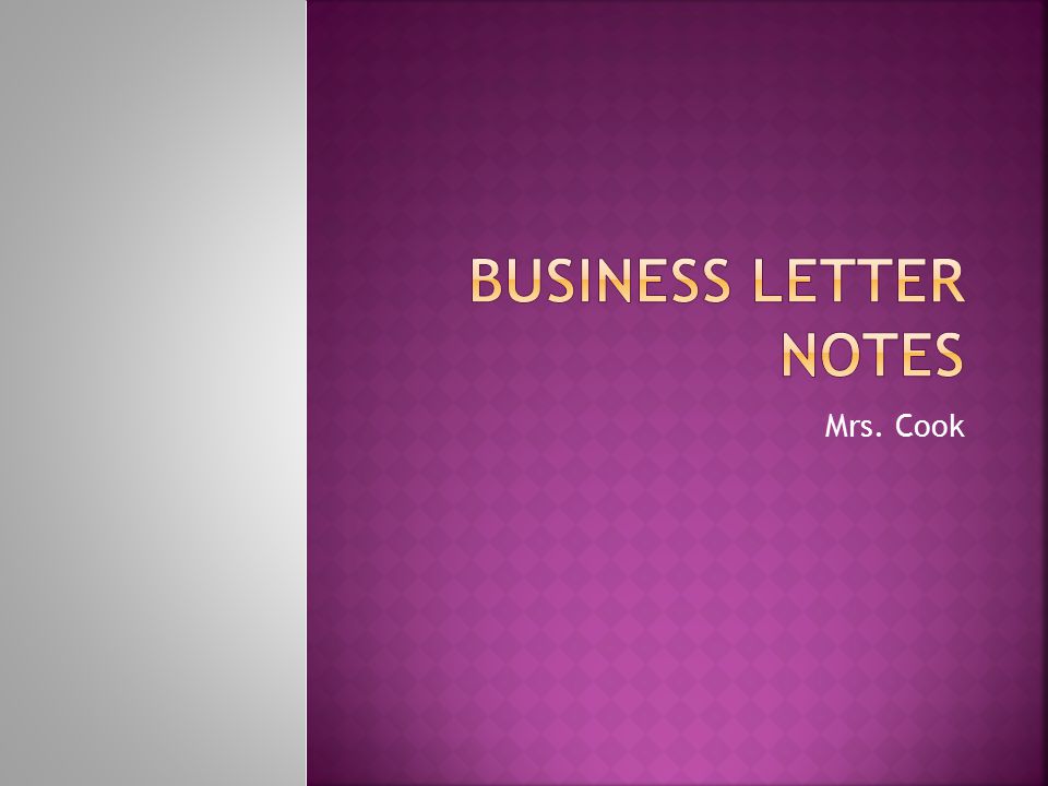 Business Letter Notes Mrs. Cook