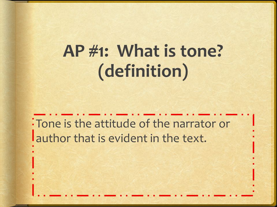 AP #1: What is tone (definition)