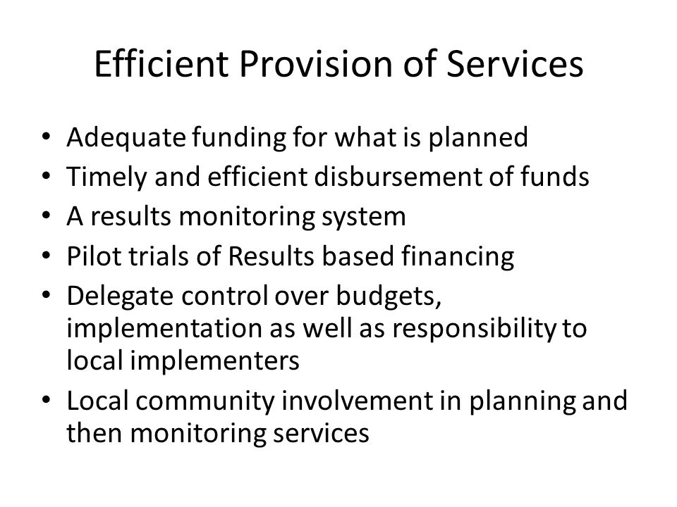 Efficient Provision of Services