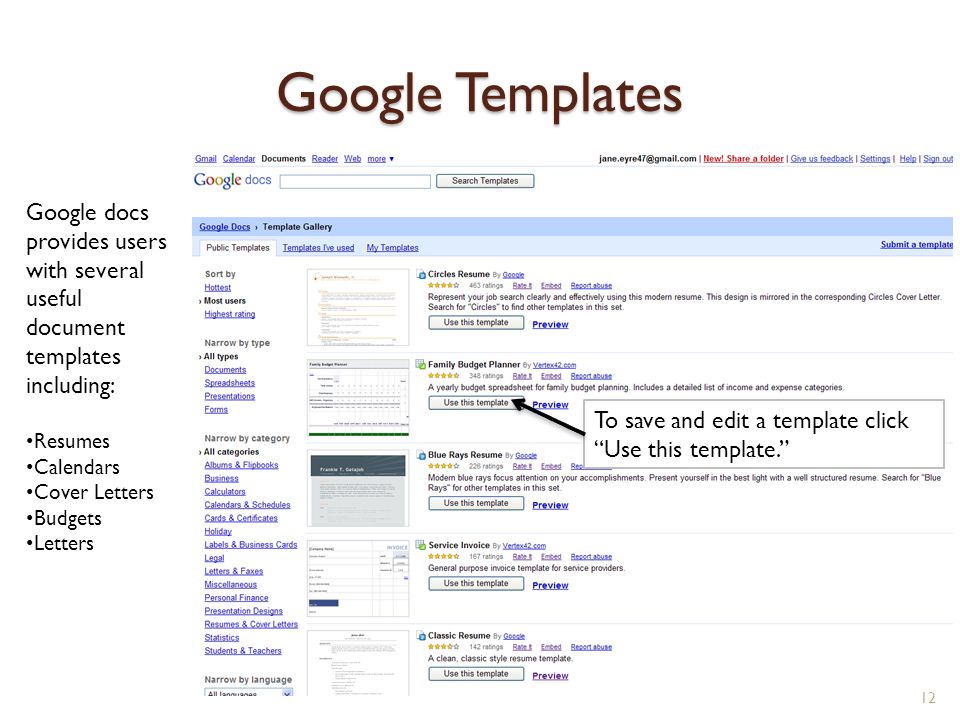 Google Templates Google docs provides users with several useful document templates including: Resumes.