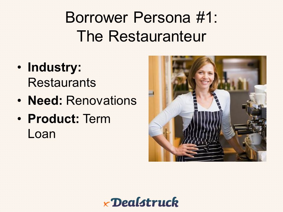 Borrower Persona #1: The Restauranteur