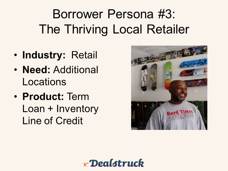 Borrower Persona #3: The Thriving Local Retailer