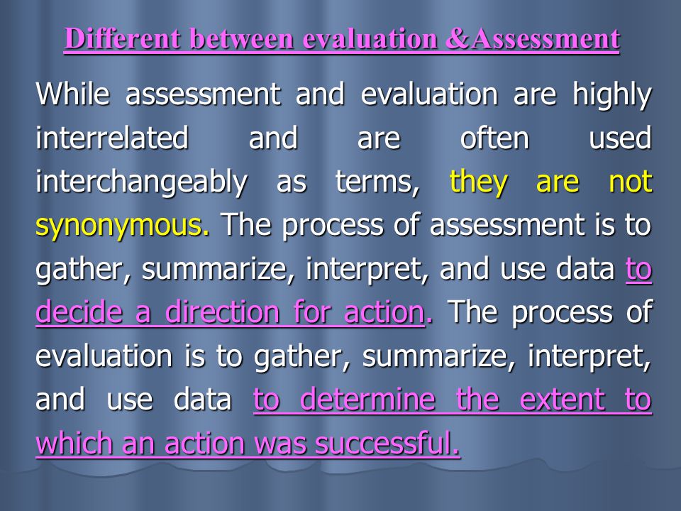 Different between evaluation &Assessment