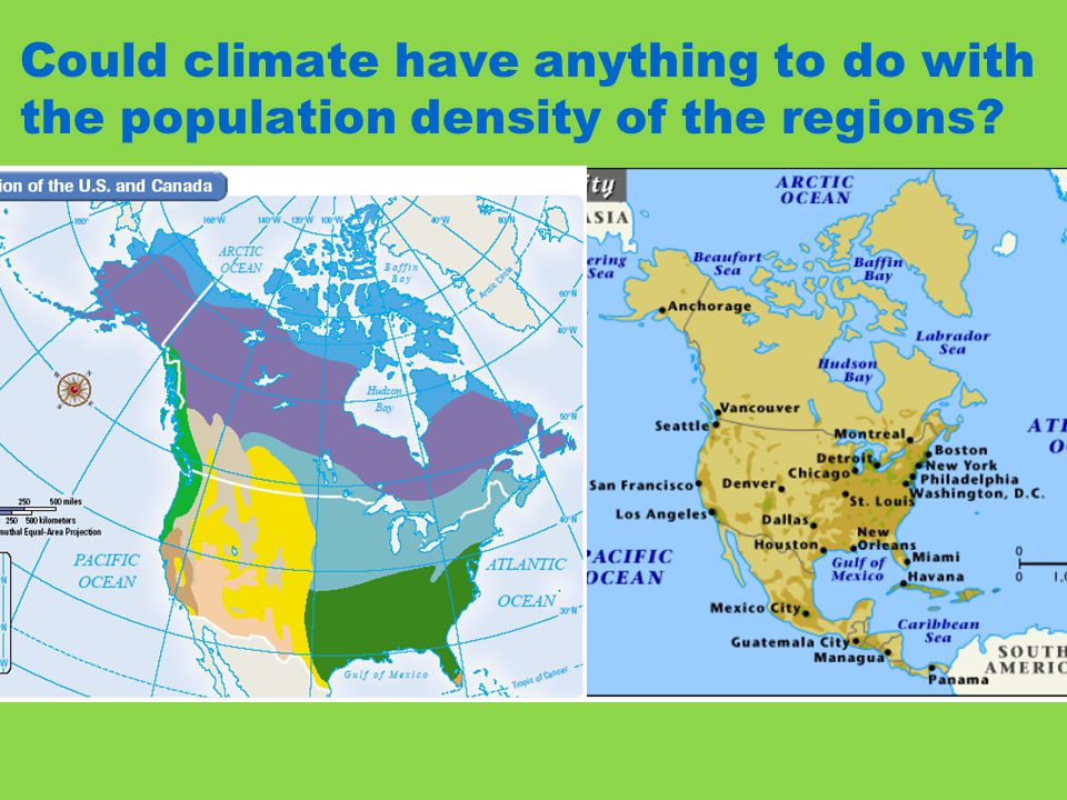 Could climate have anything to do with the population density of the regions