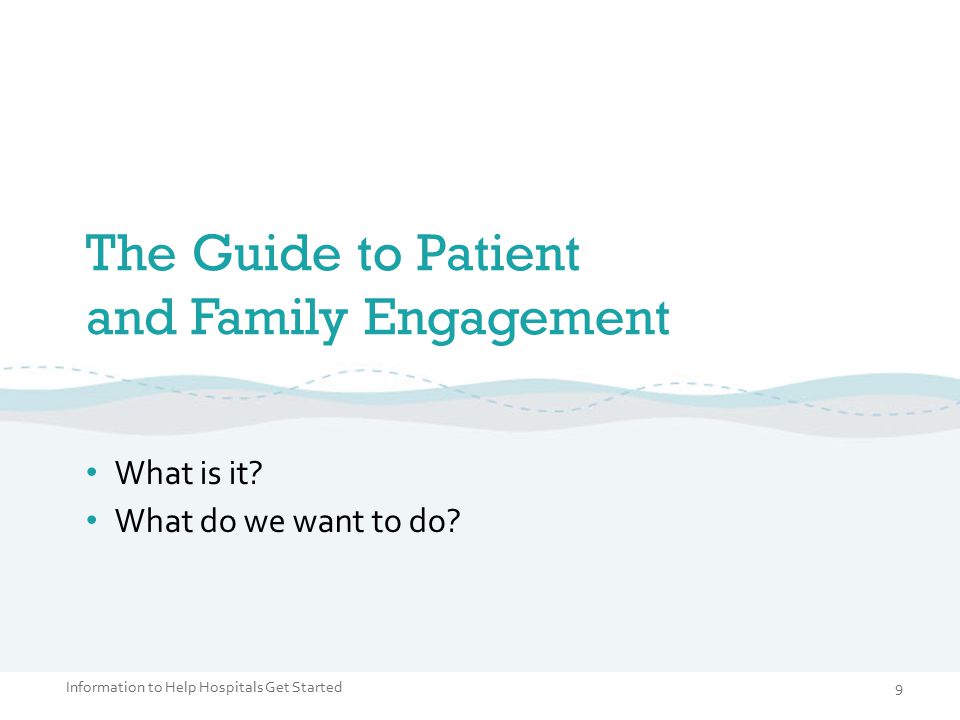 The Guide to Patient and Family Engagement