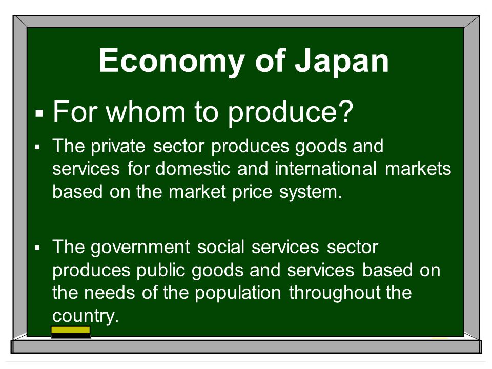 Economy of Japan For whom to produce