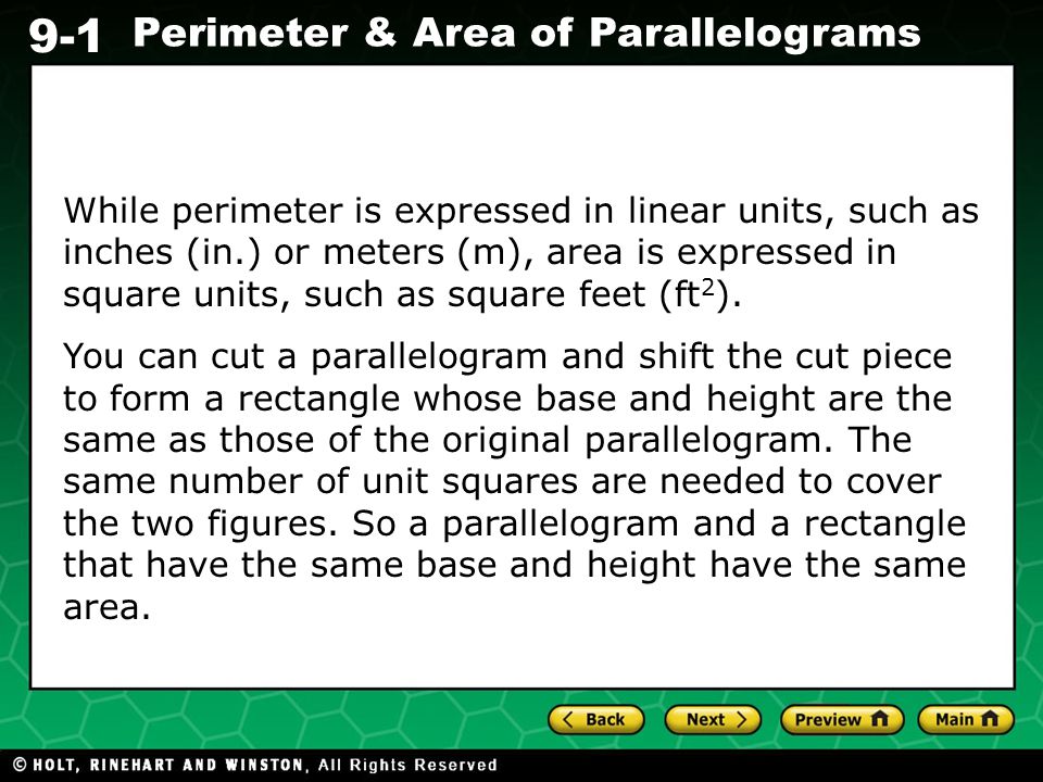 While perimeter is expressed in linear units, such as inches (in