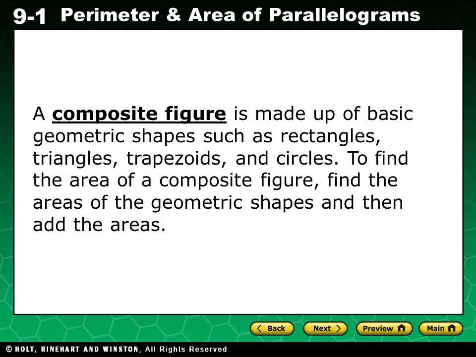 A composite figure is made up of basic geometric shapes such as rectangles, triangles, trapezoids, and circles.