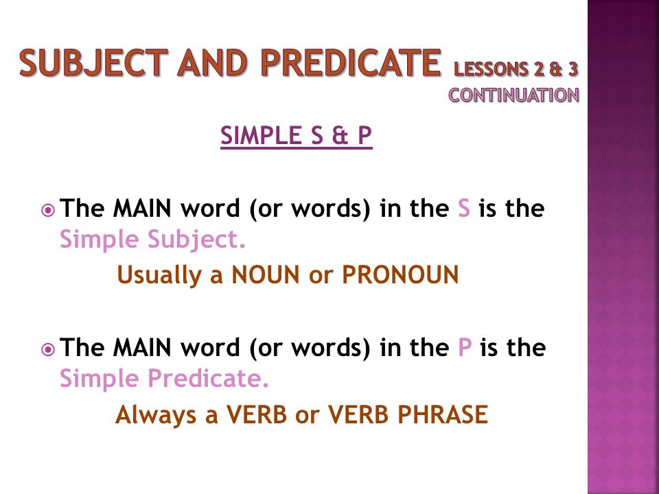 Subject and Predicate lessons 2 & 3 continuation