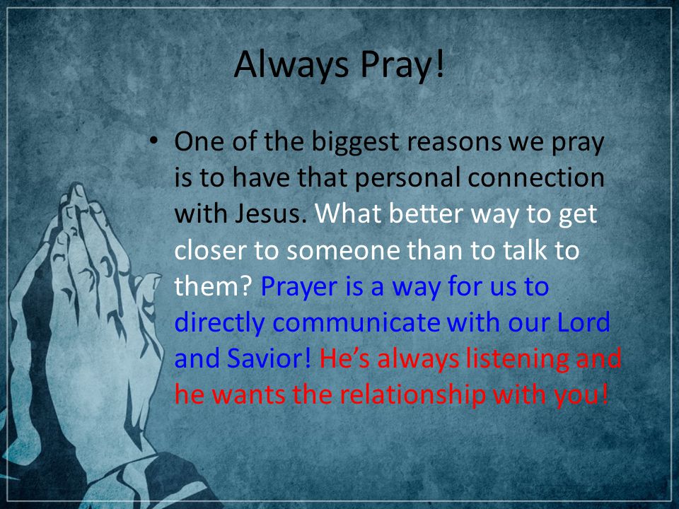 Always Pray!