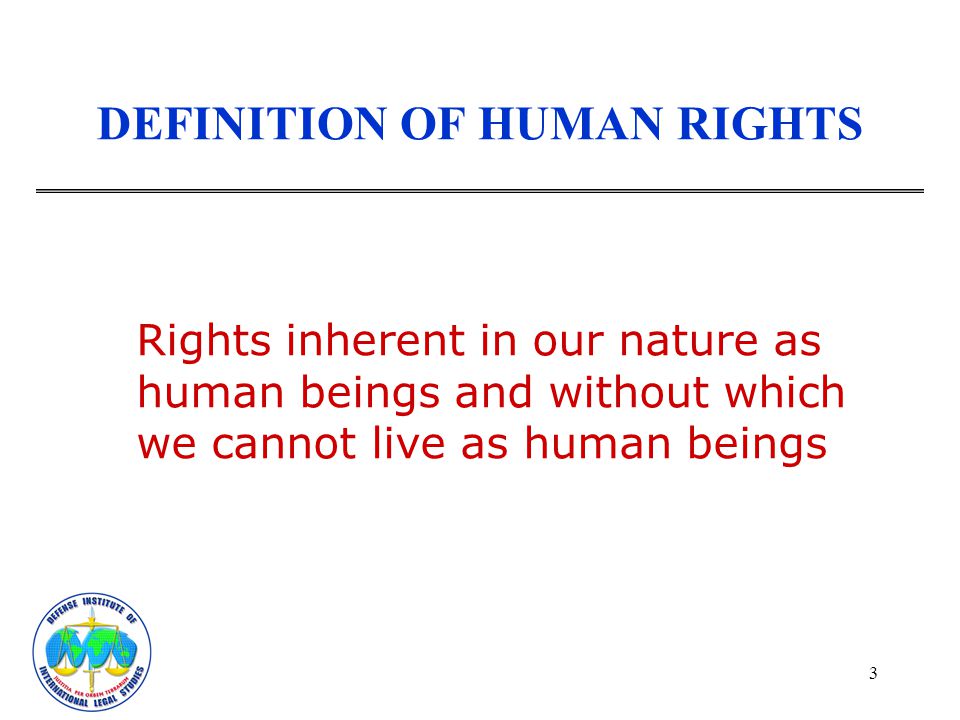 DEFINITION OF HUMAN RIGHTS