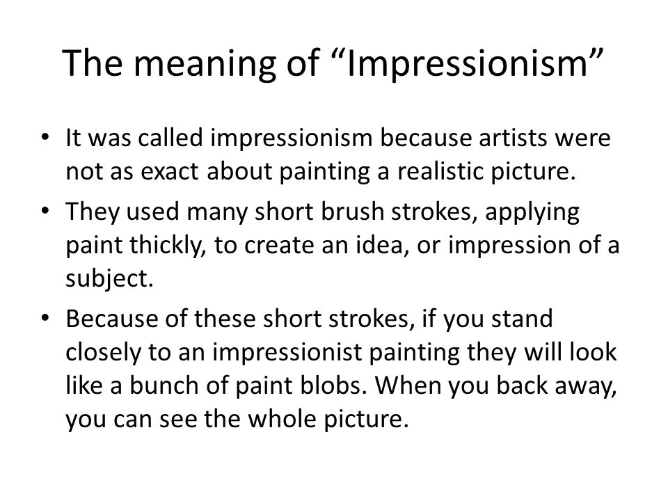 The meaning of Impressionism