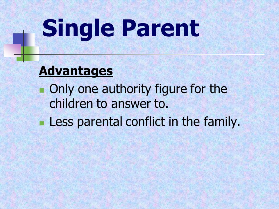 Single Parent Advantages