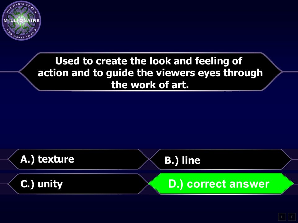 D.) correct answer Used to create the look and feeling of