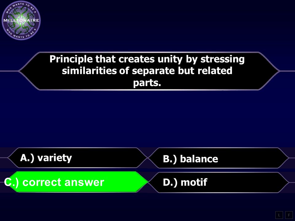 C.) correct answer Principle that creates unity by stressing