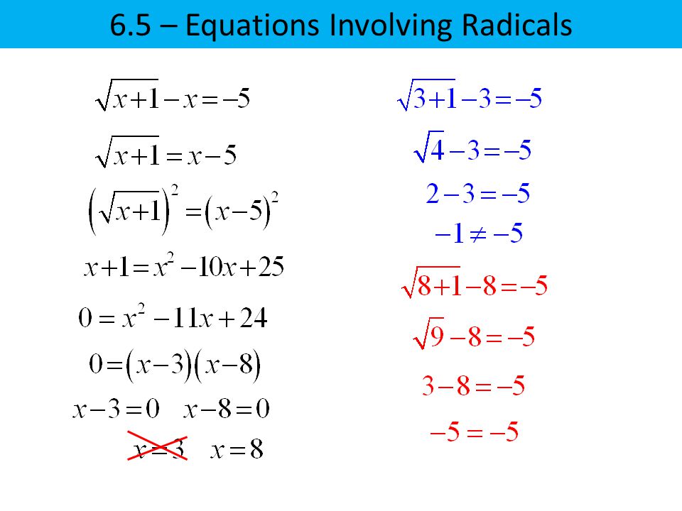 6.5 – Equations Involving Radicals