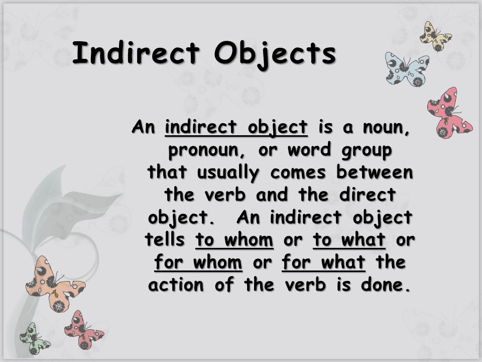 Indirect Objects