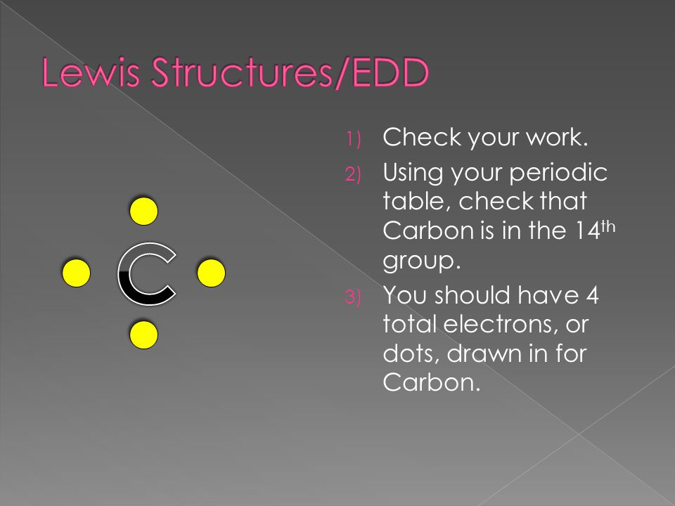 C Lewis Structures/EDD Check your work.