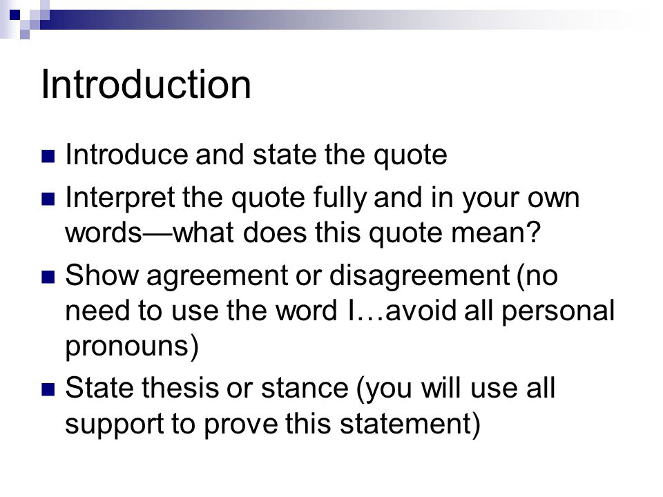 Introduction Introduce and state the quote