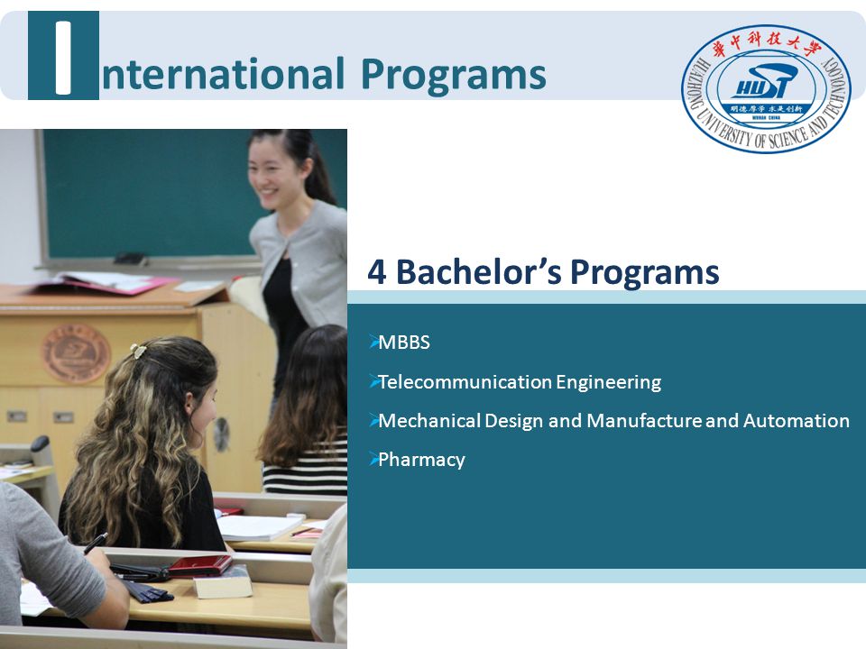 I nternational Programs 4 Bachelor’s Programs MBBS