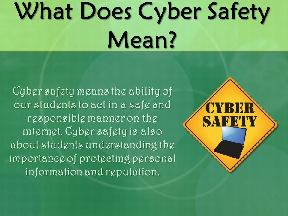 What Does Cyber Safety Mean