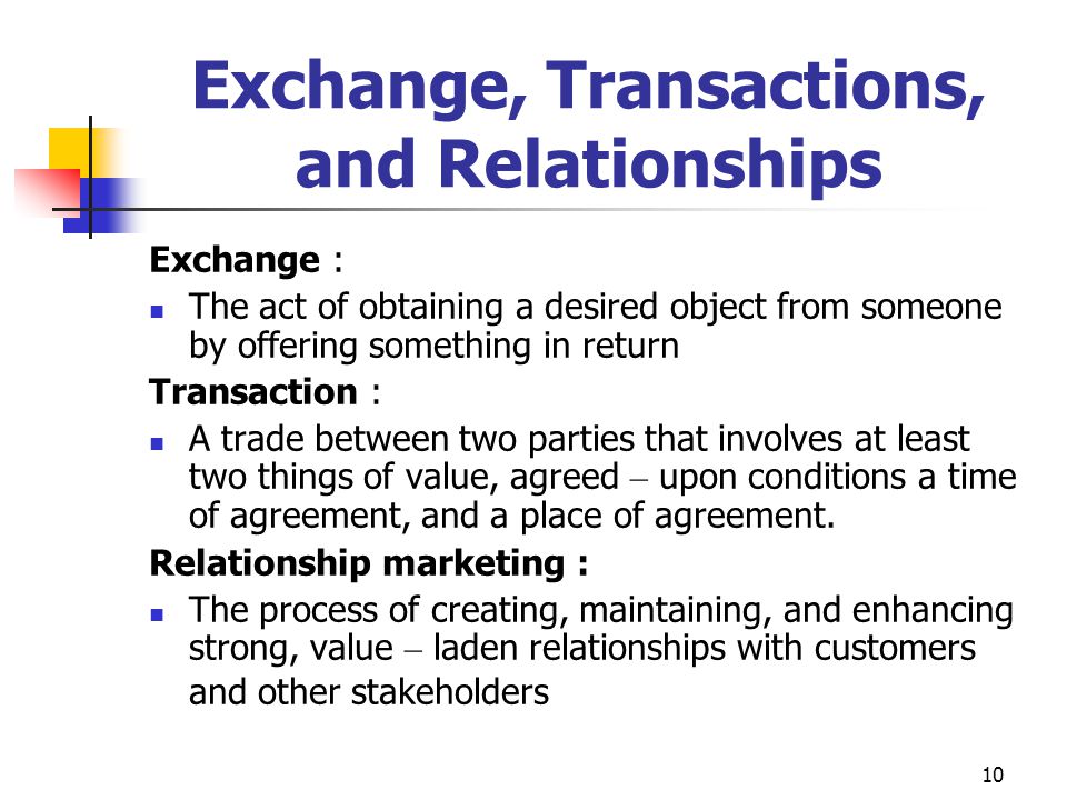 Exchange, Transactions, and Relationships