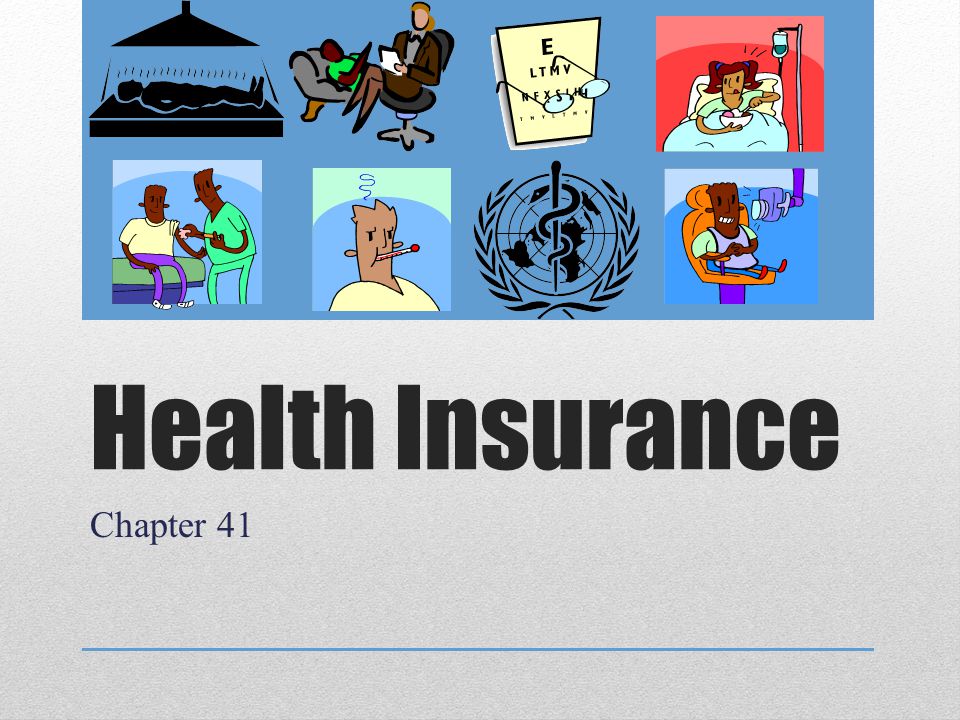 Health Insurance Chapter 41