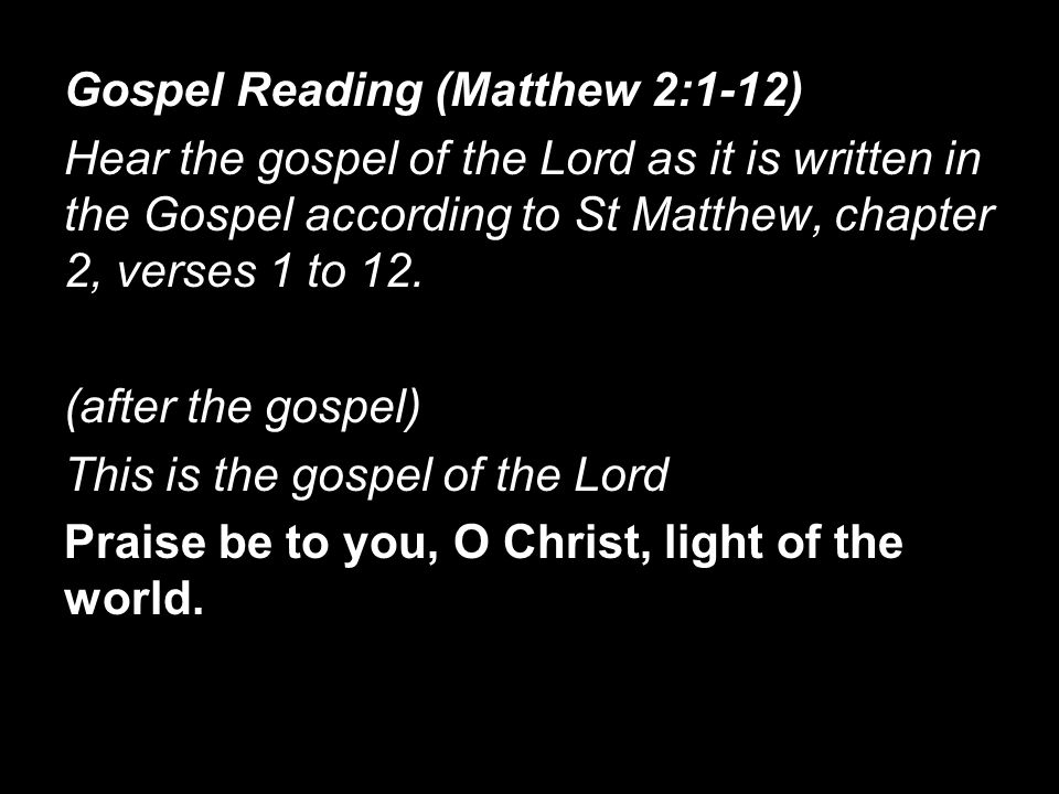 Gospel Reading (Matthew 2:1-12)