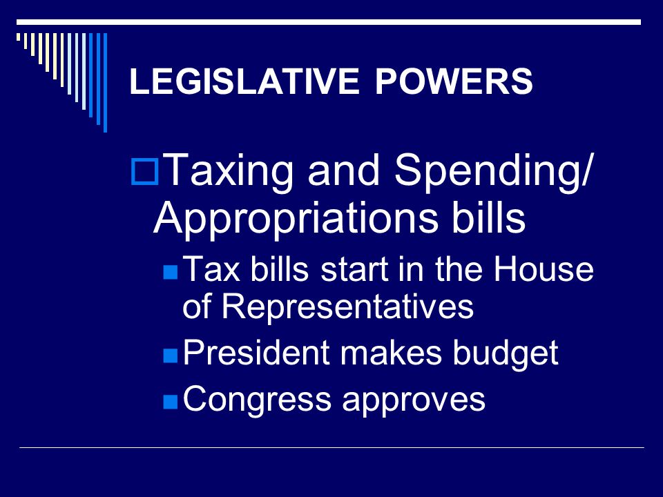 Taxing and Spending/ Appropriations bills