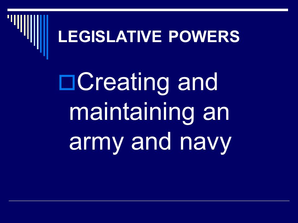 Creating and maintaining an army and navy
