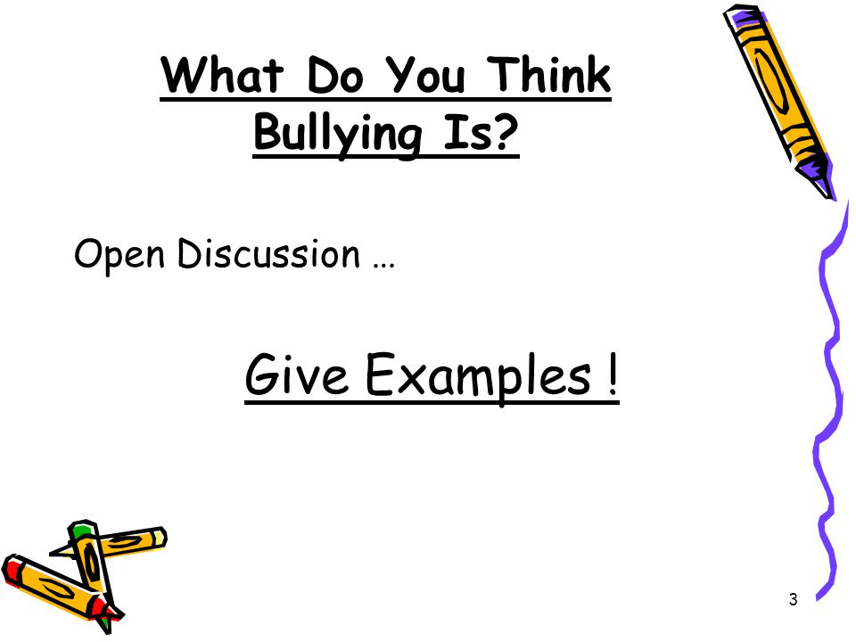 What Do You Think Bullying Is