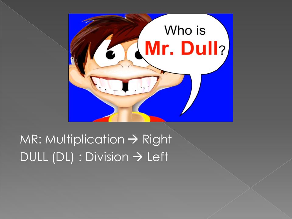 MR: Multiplication  Right