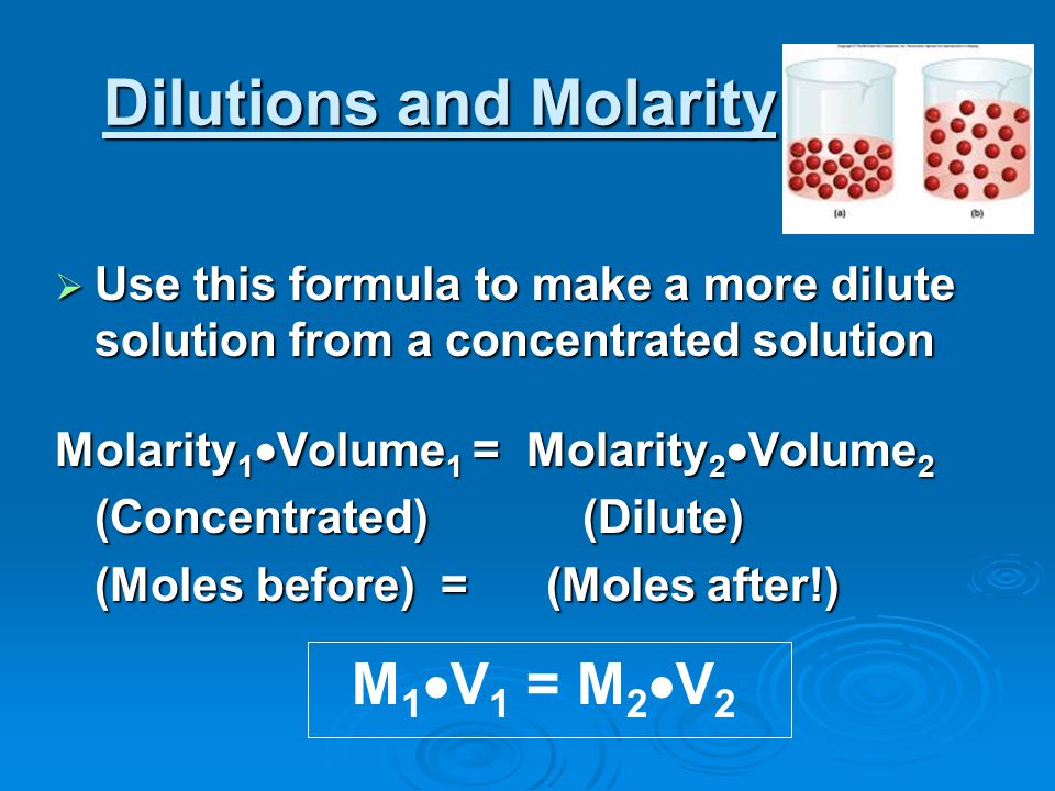 Dilutions and Molarity