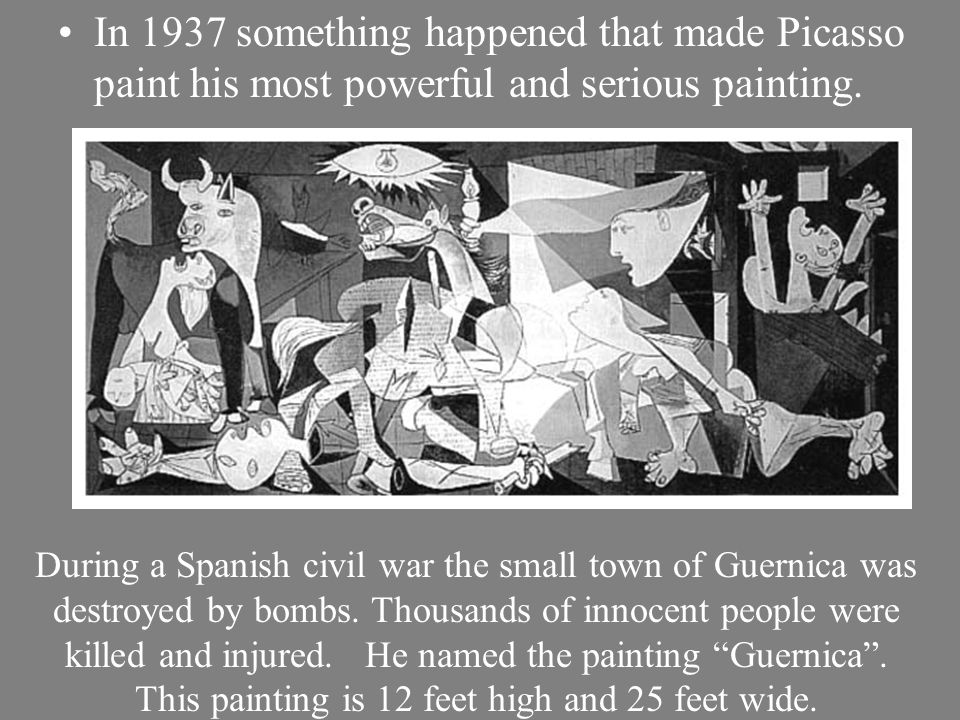 In 1937 something happened that made Picasso paint his most powerful and serious painting.