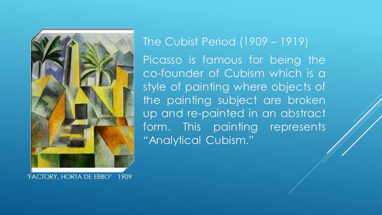 The Cubist Period (1909 – 1919)