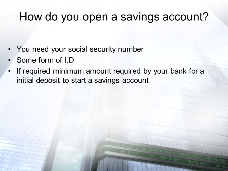 How do you open a savings account