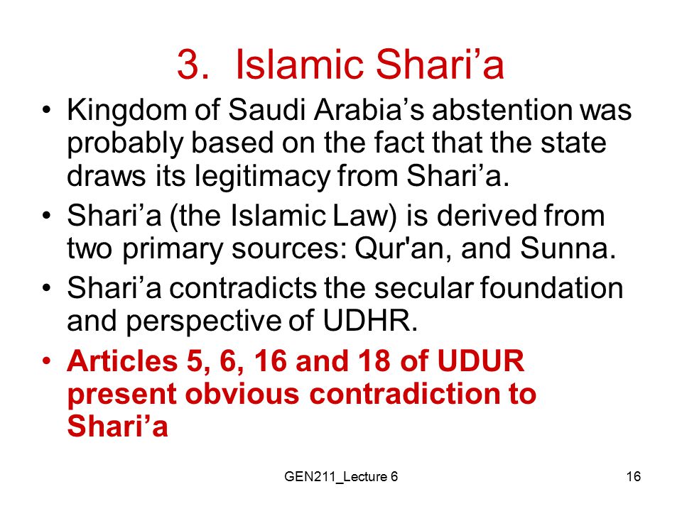 3. Islamic Shari’a Kingdom of Saudi Arabia’s abstention was probably based on the fact that the state draws its legitimacy from Shari’a.