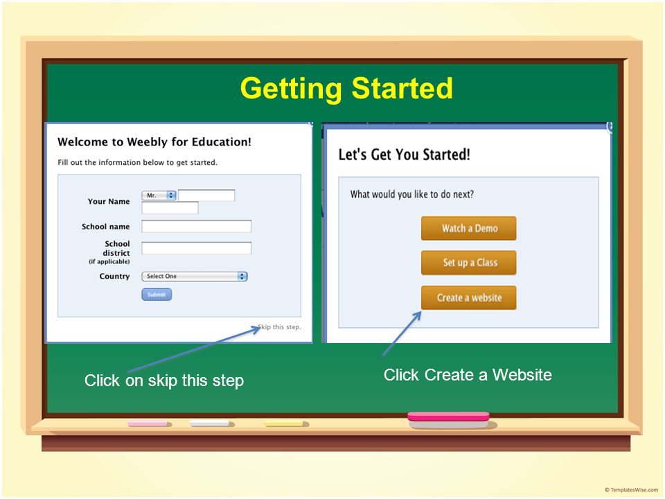 Getting Started Click Create a Website Click on skip this step