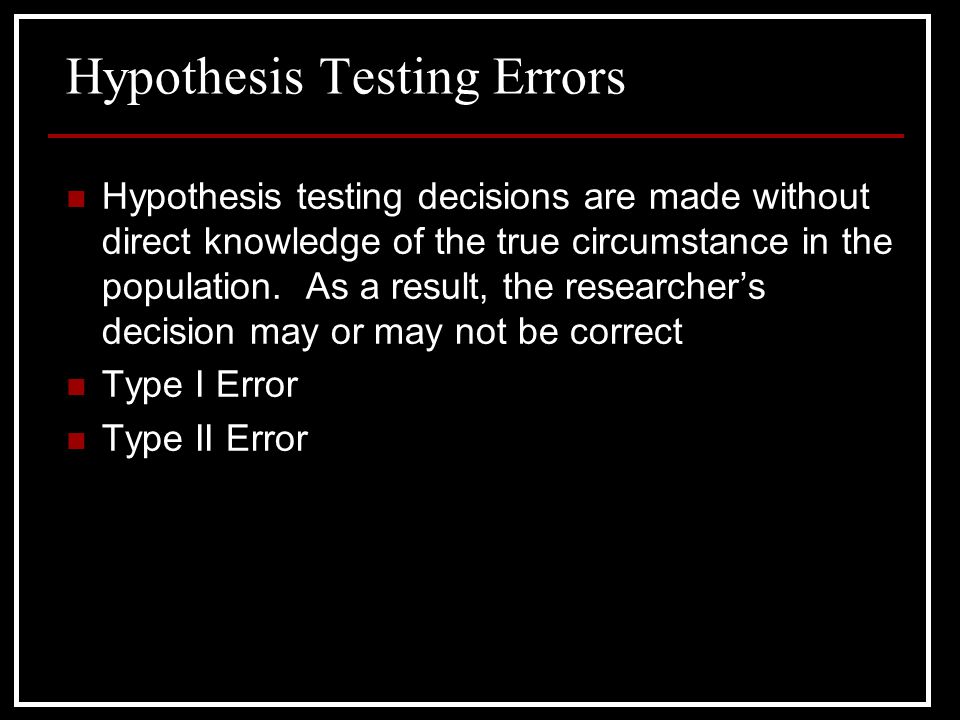 Hypothesis Testing Errors