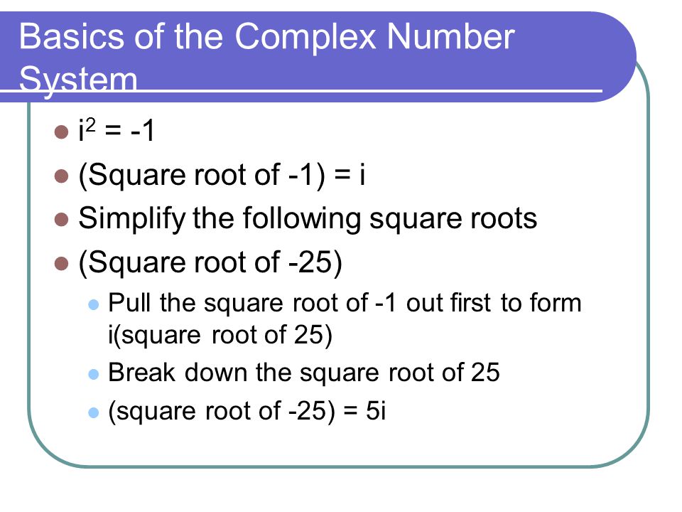 Basics of the Complex Number System